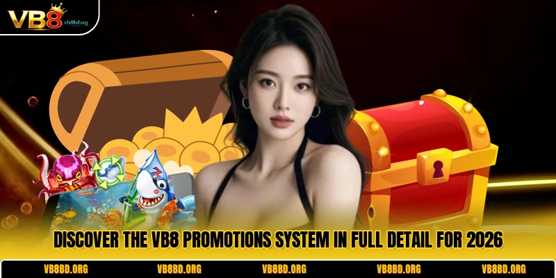 Discover the VB8 promotions system in full detail for 2026