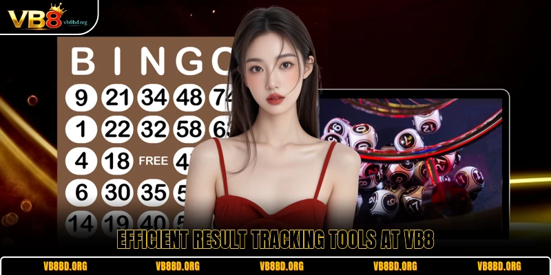 Efficient result tracking tools at VB8