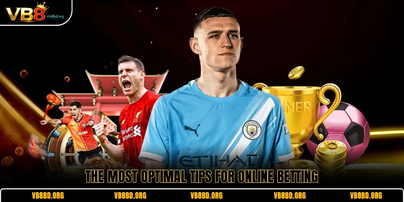 The most optimal tips for online betting