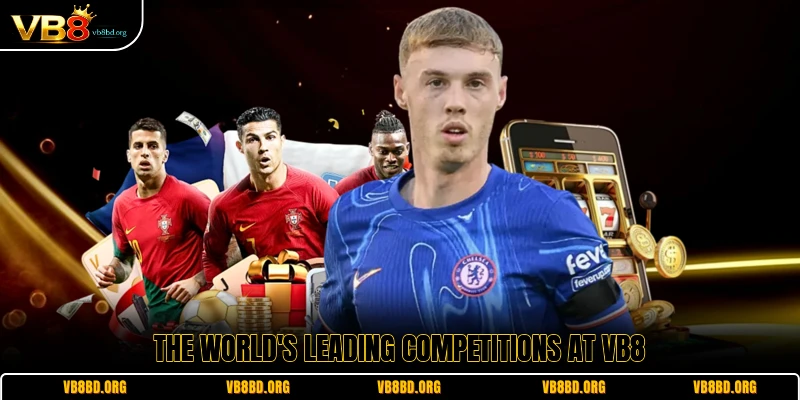 The world's leading competitions at VB8