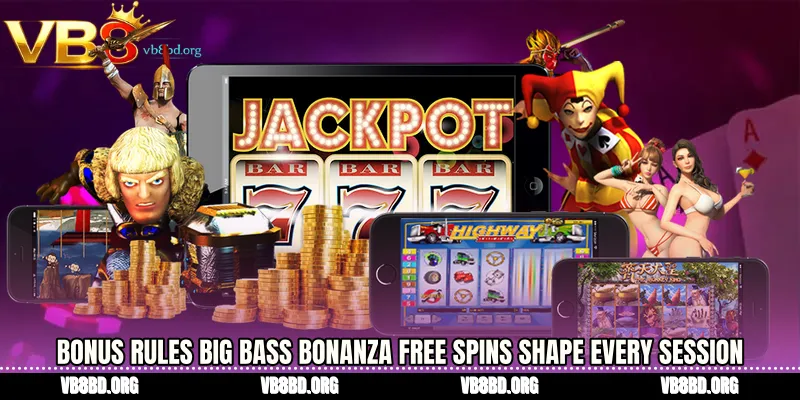 Bonus Rules Big Bass Bonanza free spins Shape Every Session
