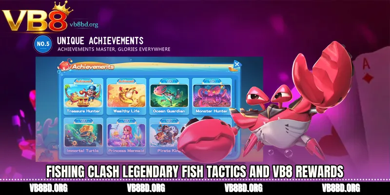 Fishing Clash legendary fish Tactics and VB8 Rewards