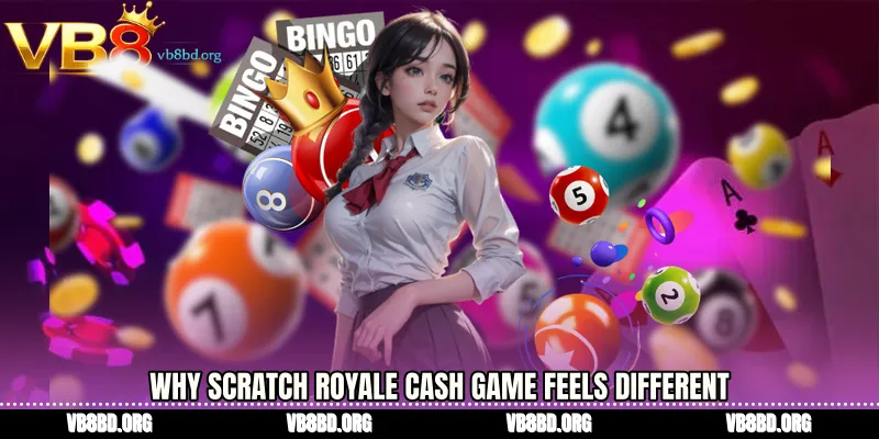 Why Scratch Royale cash game Feels Different
